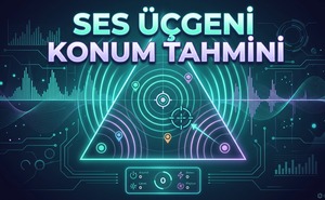 OnlySpin Eğitim - SesÜçgeni Konum Tahmini